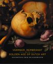 Vermeer, Rembrandt and the Golden Age of Dutch Art – Review